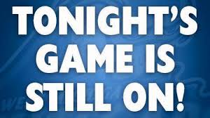Games are still on for tonight!  7/20/17