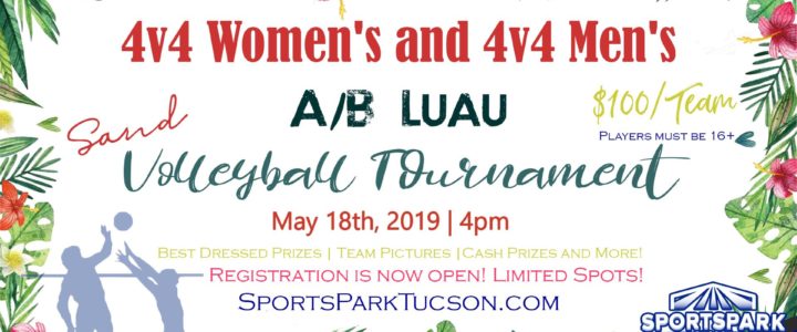 May 18th Luau Volleyball Tournament 4v4 – A/B May 18th Luau Volleyball Tournament 4v4 – A/B