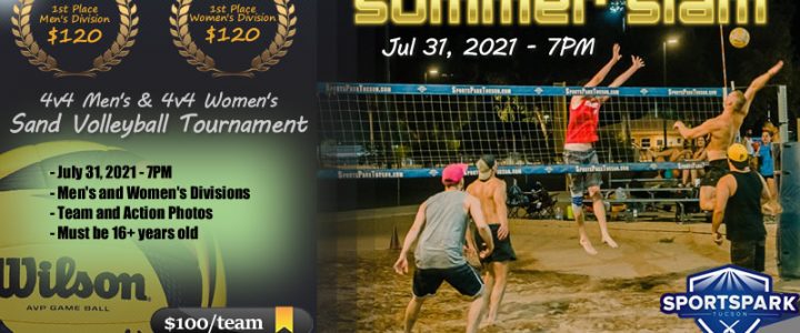 Jul 31st Sand Volleyball Tournament Men’s & Women’s 4v4 Jul 31st Sand Volleyball Tournament Men’s & Women’s 4v4
