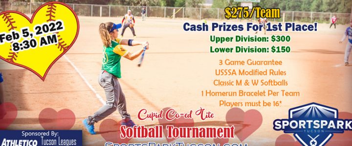 Feb 5th Cupid’s Softball Tournament Co-ed Lite 10v10 Feb 5th Cupid’s Softball Tournament Co-ed Lite 10v10