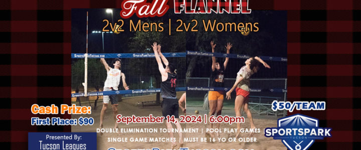 Sep 14th Sand Volleyball Tournament Men’s & Women’s 2v2 Sep 14th Sand Volleyball Tournament Men’s & Women’s 2v2